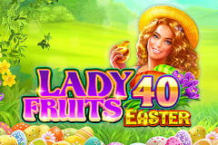 Lady Fruits 40 Easter