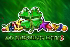 40 Burning Hot 6 reels