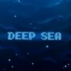 Deep Sea