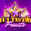 Multistar Fruits!