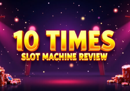 10 Times Slot Machine Review