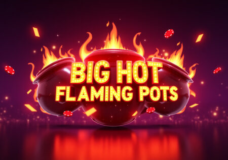 Big Hot Flaming Pots Slot Machine Review