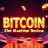 Bitcoin Slot Machine Review