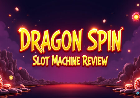 Dragon Spin Slot Machine Review