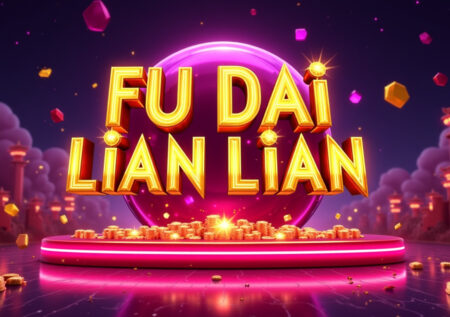 Fu Dai Lian Lian Slot Machine Review