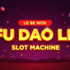 Fu Dao Le Slot Machine Review