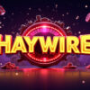 Haywire Slot Machine Review