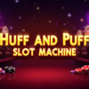 Huff And Puff Slot Machine