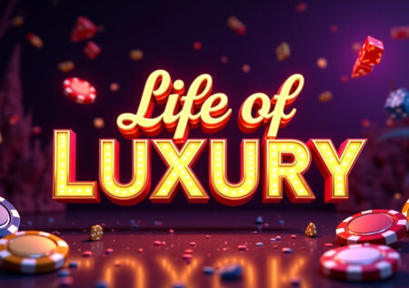 Life Of Luxury Slot Machine Review