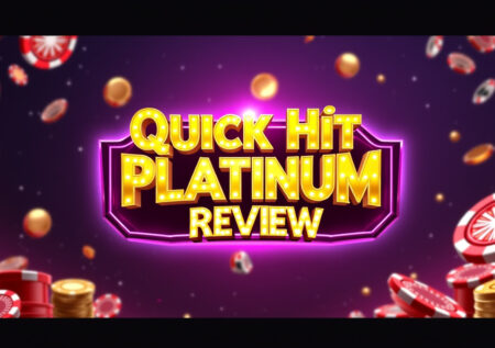 Quick Hit Platinum Slot Machine Review