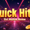 Quick Hits Slot Machine Review