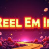 Reel Em In Slot Machine Review