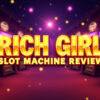 Rich Girl Slot Machine Review